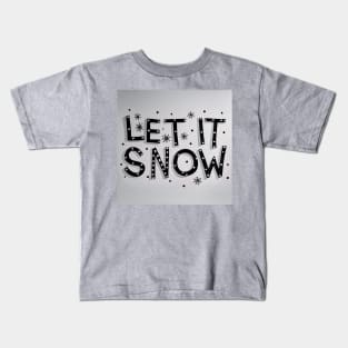 Let it snow Kids T-Shirt